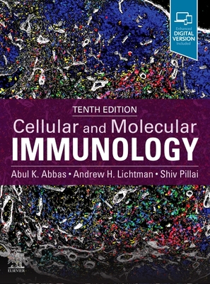 Cellular and Molecular Immunology - Abbas, Abul K., and Lichtman, Andrew H., and Pillai, Shiv