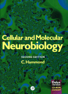 Cellular and Molecular Neurobiology (Deluxe Edition) - Hammond, Constance, and Hammond, C