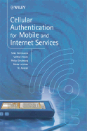 Cellular Authentication for Mobile and Internet Services - Holtmanns, Silke, Dr., and Niemi, Valtteri, Dr., and Ginzboorg, Philip