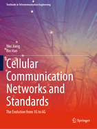 Cellular Communication Networks and Standards: The Evolution from 1G to 6G
