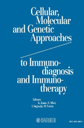 Cellular, Molecular, and Genetic Approaches to Immunodiagnosis and Immunotherapy