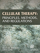 Cellular Therapy: Principles, Methods, and Regulations