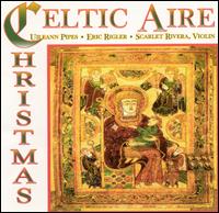 Celtic Aire Christmas - Eric Rigler/Scarlet Rivera