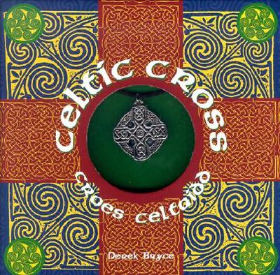 Celtic Cross: Croes Celtaidd - Bryce, Derek