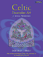 Celtic Decorative Art: A Living Tradition