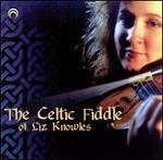 Celtic Fiddle of Liz Knowles