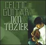 Celtic Guitar - Jim Tozier