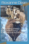 Celtic Herd Sheep-Ewe Are Funny!: Ewemorous Ruminants