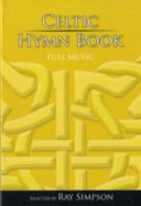 Celtic Hymn Book - Full Music - Simpson, Ray, and Duke, Keith (Composer)