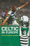 Celtic in Europe: From the Sixties to Seville