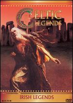 Celtic Legends: Irish Legends - 