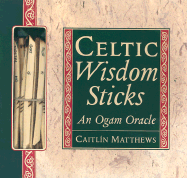 Celtic Wisdom Sticks: Ancient Ogam Symbols Offer Guidance for Today