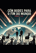 Cem bodes para o fim do mundo: O roteiro