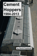 Cement Hoppers 1984-2013