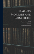 Cements, Mortars and Concretes: Their Physical Properties