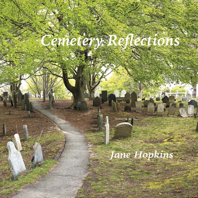 Cemetery Reflections - Hopkins, Jane