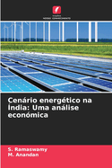 Cenrio energ?tico na ?ndia: Uma anlise econ?mica