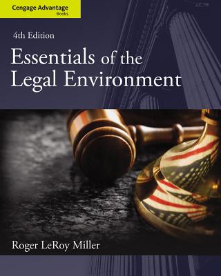 Cengage Advantage Books: Essentials of the Legal Environment - Miller, Roger LeRoy, and Cross, Frank B