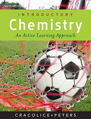 Cengage Advantage Books: Introductory Chemistry: An Active Learning Approach - Cracolice, Mark S, and Peters, Edward I