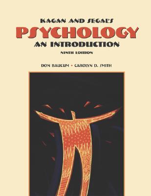 Cengage Advantage Books: Kagan and Segal's Psychology: An Introduction (with InfoTrac (R)) - Smith, Carolyn, and Baucum, Don