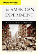 Cengage Advantage Books: The American Experiment: A History of the United States