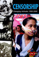 Censorship: Changing Attitudes, 1900-2000