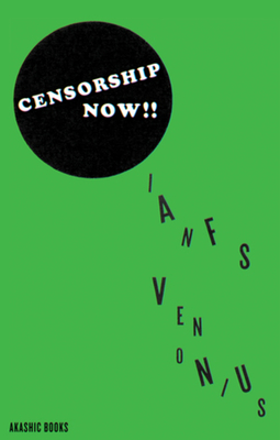 Censorship Now!! - Svenonius, Ian F