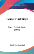 Censur-Fluchtlinge: Zwolf Freiheitslieder (1843)