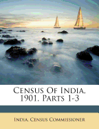 Census of India, 1901, Parts 1-3