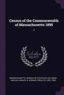 Census of the Commonwealth of Massachusetts: 1895: 3