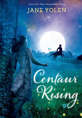 Centaur Rising - Yolen, Jane