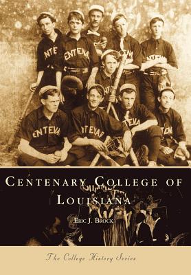 Centenary College of Louisiana - Brock, Eric J