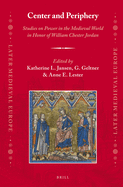 Center and Periphery: Studies on Power in the Medieval World in Honor of William Chester Jordan