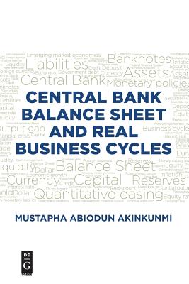 Central Bank Balance Sheet and Real Business Cycles - Akinkunmi, Mustapha