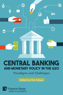 Central Banking and Monetary Policy in the G20: Paradigms and Challenges