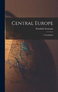 Central Europe: A Translation