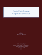 Central Intelligence: Origin and Evolution