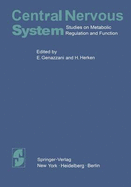 Central Nervous System: Studies on Metabolic Regulation and Function