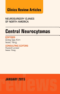 Central Neurocytomas, an Issue of Neurosurgery Clinics of North America: Volume 26-1