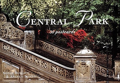 Central Park: 30 Postcards - Bullaty, Sonja (Photographer), and Lomeo, Angelo (Photographer)