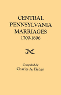 Central Pennsylvania Marriages, 1700-1896