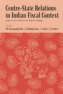 Centre-State Relations in Indian Fiscal Context: Essays in Honour of Bpr Vithal