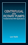 Centrifugal & Rotary Pumps: Fundamentals with Applications
