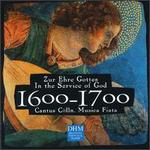 Century Classics, 1600-1700: In the Service of God - Cantus Clln; Gradus Ad Parnassum; Innsbruck Wind Ensemble; Musica Fiata; Hannover Boys Choir (choir, chorus);...