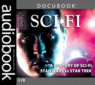 Century of Science Fiction: Featuring Star Wars Vs. Star Trek - Request Audiobooks (Creator)