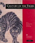 Century of the Tiger: One Hundred Years of Korean Culture in America, 1903-2003 - Pang, Morris, and Lee, Mary Paik, and Kang, Younghill