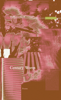 Century Worm - Fredson, Todd