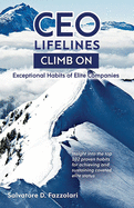 CEO Lifelines: Climb On: Exceptional Habits of Elite Companies