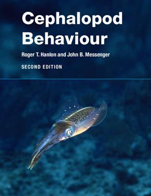 Cephalopod Behaviour - Hanlon, Roger T., and Messenger, John B.