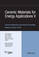 Ceramic Materials for Energy Applications V: A Collection of Papers Presented at the 39th International Conference on Advanced Ceramics and Composites, Volume 36, Issue 7
